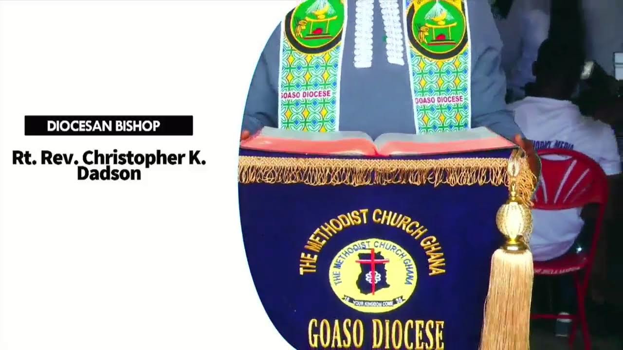 10TH ANNIVERSARY THANKSGIVING SERVICE OF GOASO DIOCESE  @  WESLEY CATHEDRAL, GOASO