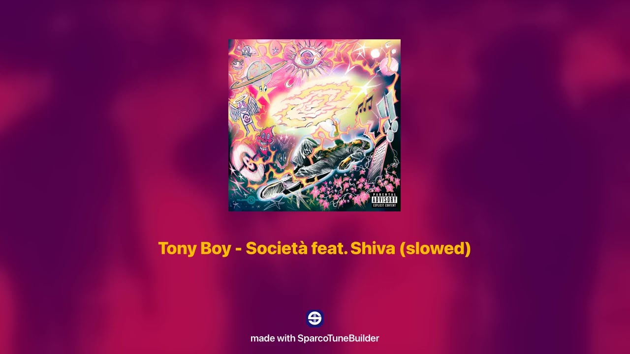 Tony Boy - Società feat. Shiva 𝘀𝗹𝗼𝘄𝗲𝗱 + 𝗿𝗲𝘃𝗲𝗿𝗯
