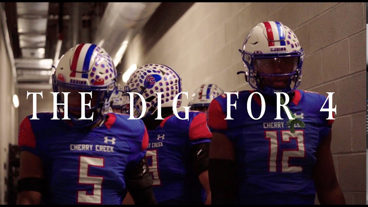 THE DIG FOR 4 - CHERRY CREEK FOOTBALL 2022