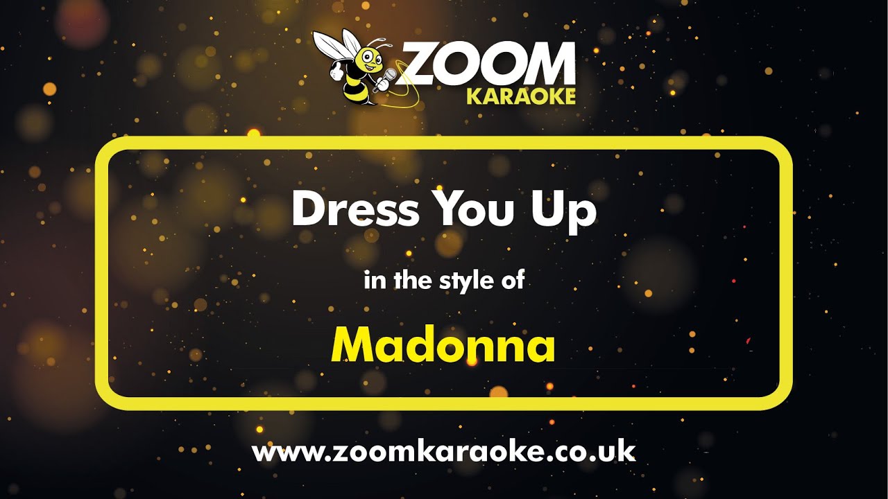 Madonna - Dress You Up - Karaoke Version from Zoom Karaoke