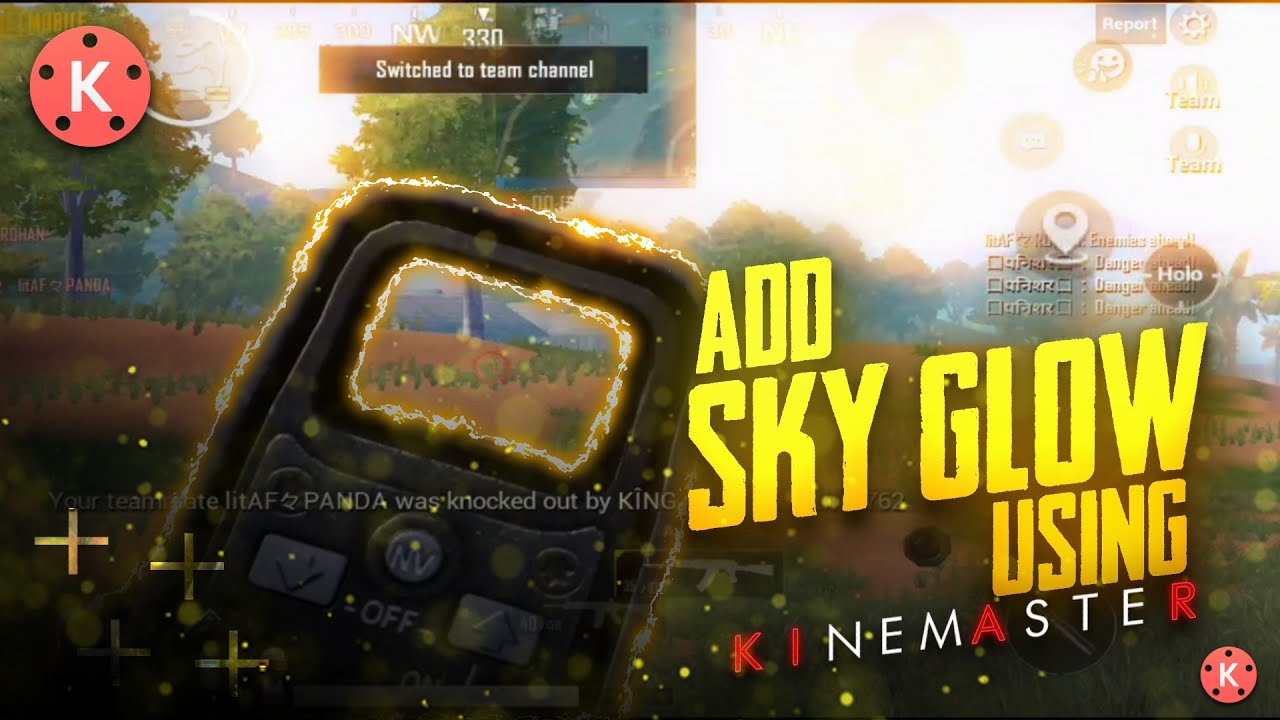 How to add sky glow in Kinemaster | how to add sky glow to montages on Android | barood gaming |