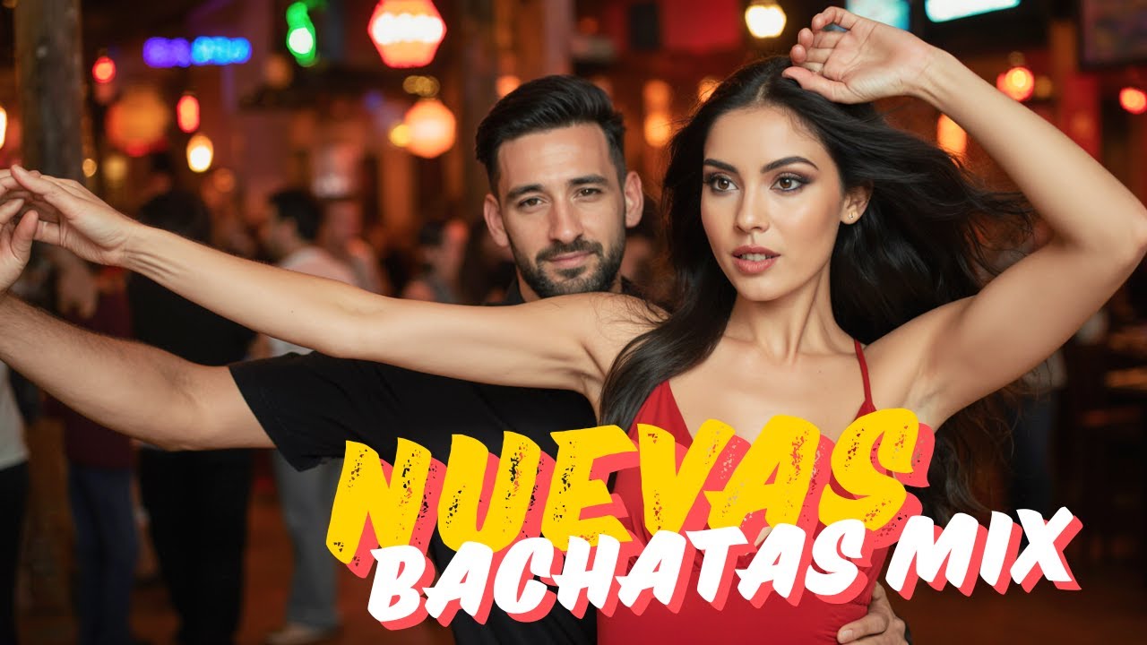 Bachata Nueva Love Feelings 2026 - Sonidos Románticos para Bailar Lento y Sentir el Amor