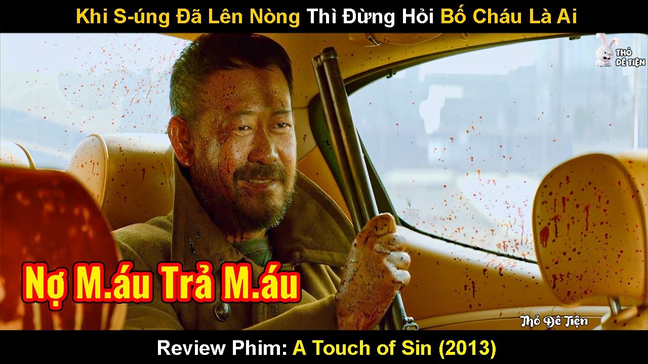 Vì Cuộc Sống Bắt Buộc Ta Làm Kẻ Ác - Góc Khuất Của Xã Hội Trung Quốc | Review Phim Chạm Vào Tội Ác