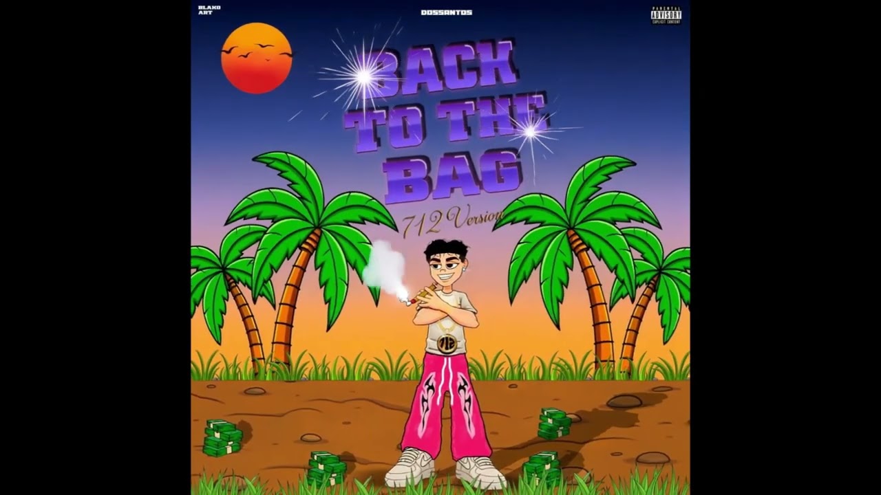 dossantos - BACK TO THE BAG  (712 VERSION) | Official Visualizer