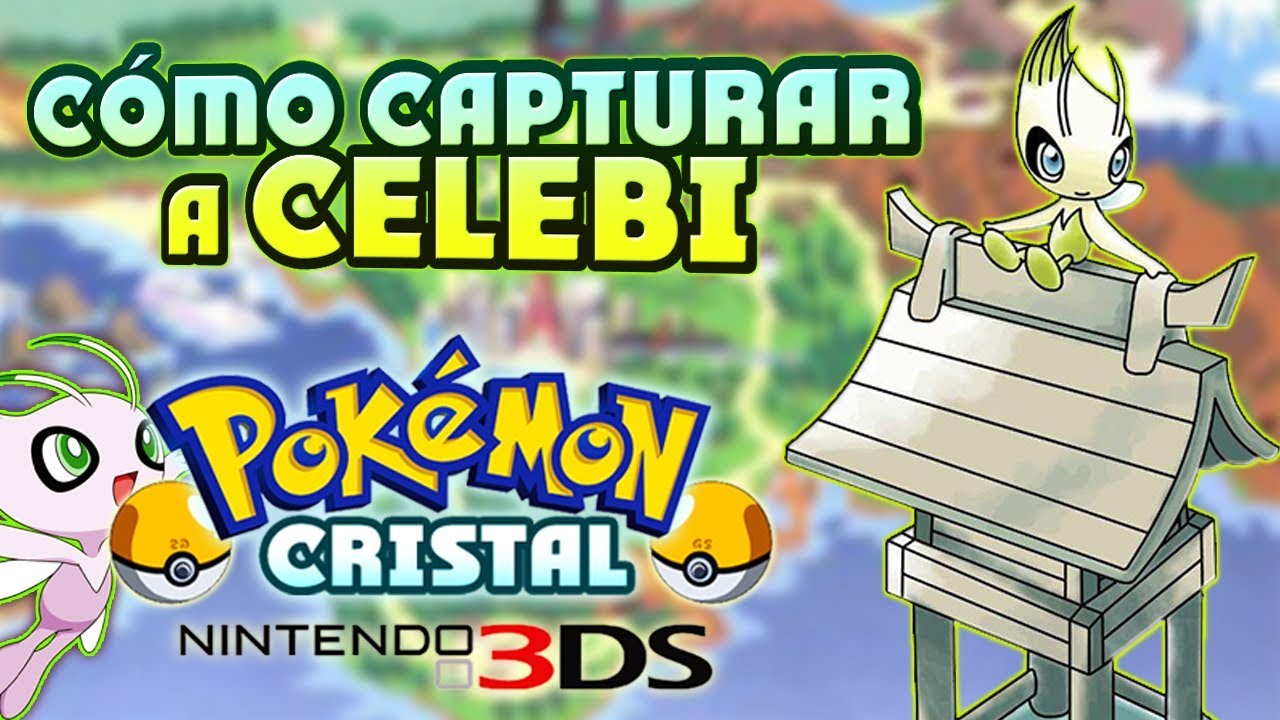 CÓMO CONSEGUIR EL EVENTO DE CELEBI EN POKÉMON CRISTAL Y CONSEGUIR LA GS BALL