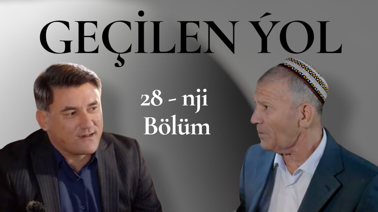 Ussat halypa Kakajan Nuryýew bilen Geçilen ýolyň 28-nji sany 