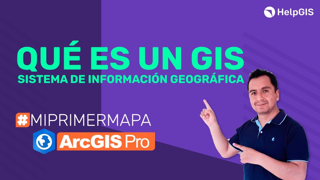 🌐🌎🌐  ¿Qué son los GIS? (Sistemas de Información Geográfica)  - Mi Primer Mapa con ArcGIS Pro - #04