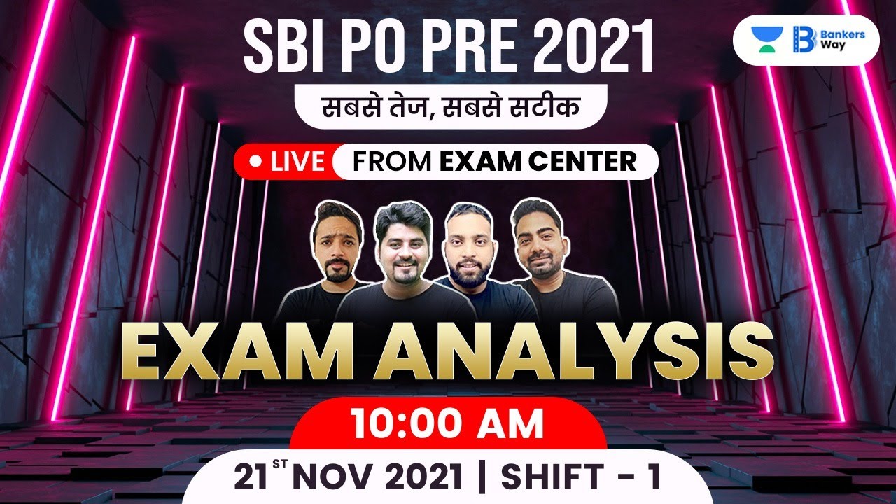 SBI PO Pre Exam Analysis 2021 | Shift- I | 21st November 2021 | Team AVP | Bankers Way