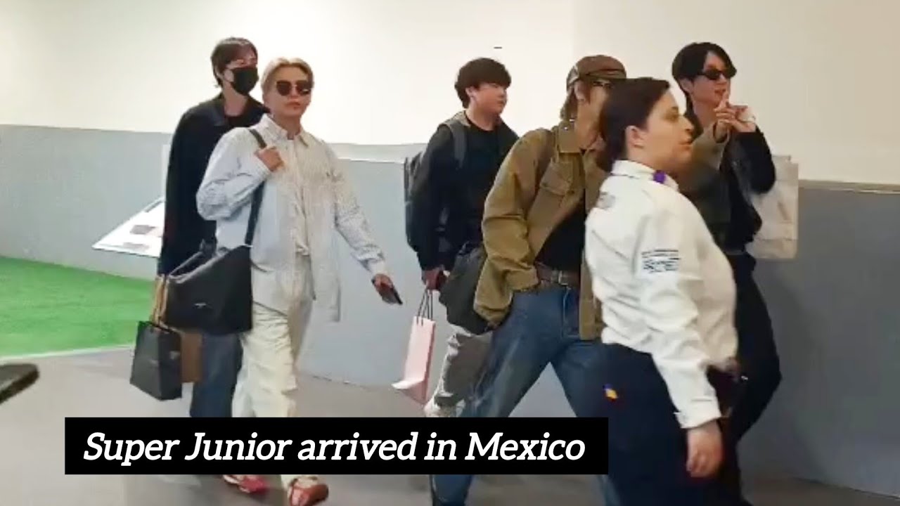 250508 Super Junior & Other SM Artist arrived in Mexico For SMTOWN In Mexico