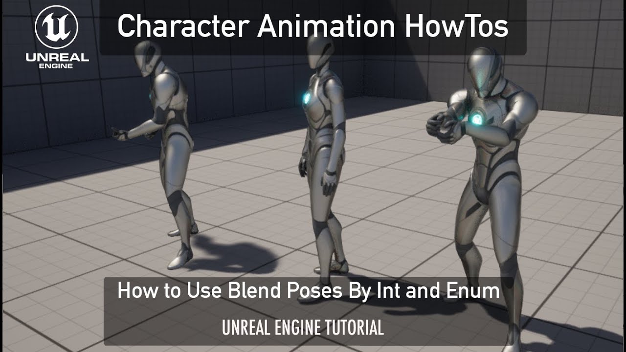 How To Use Blend Poses By Int and Enums