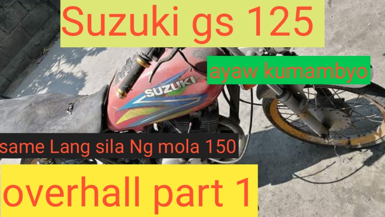 part 1 SUZUKI GS 125 OVERHAULING AYAW NG KUMAMBYO AT KUMAKALAMPAG