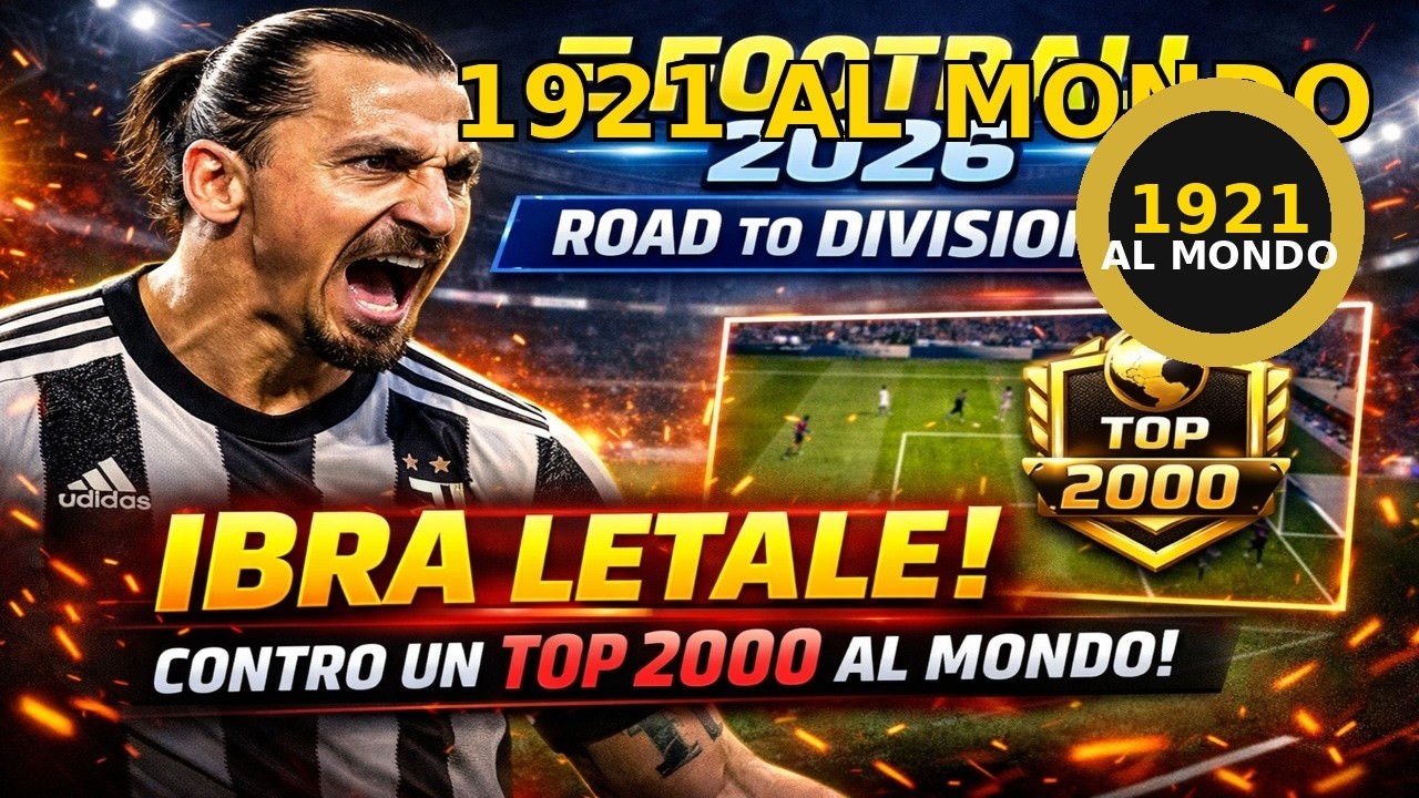 E Football 2026-RTD1-Sfidiamo un fortissimo player top 2000!!