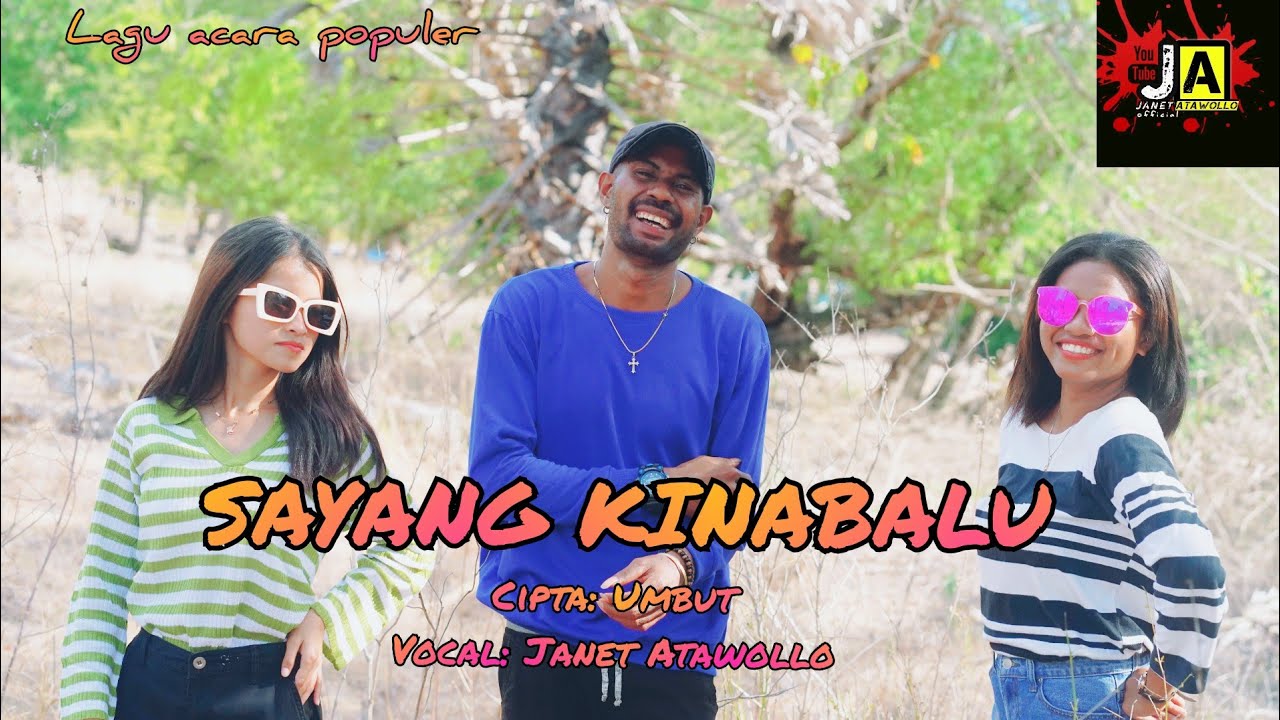 SAYANG KINABALU_cover_by_Janet_Atawollo (Official music video)