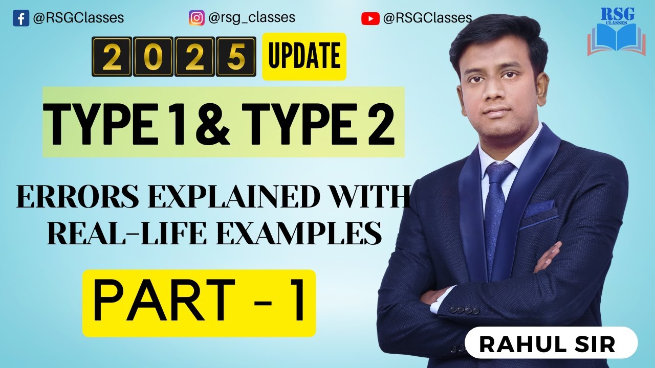 Type 1 and Type 2 Errors, Part 1 Type 1& 2 Error in Hypothesis Testing, RSG Classes || Rahul sir ||