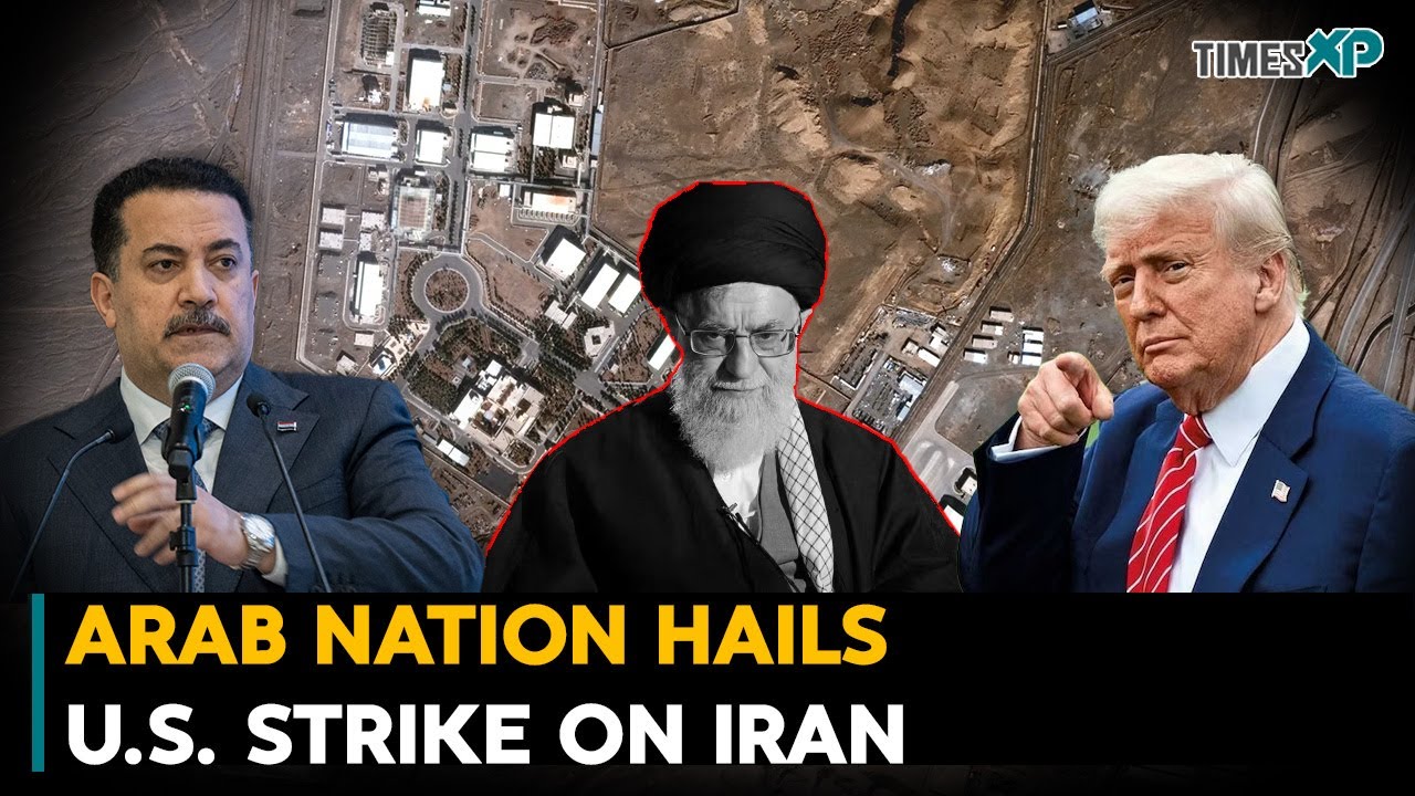 Arab Nation Hails U.S. Strike on Iran| Iran-Israel War