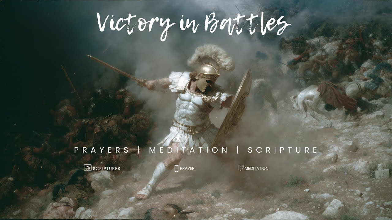 Victory in Christ | Powerful Prayer & Scriptures for Overcoming Battles | Spiritual Warfare Prayers
