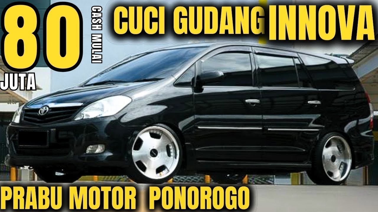 INNOVA MURAH !!! Mulai 80 Juta Nego Di Prabu Motor Ponorogo Terbaru Hari Ini