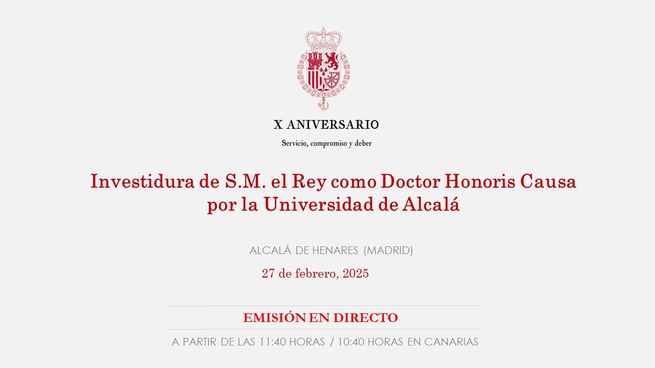 Investidura de S.M. el Rey como Doctor Honoris Causa por la Universidad de Alcalá