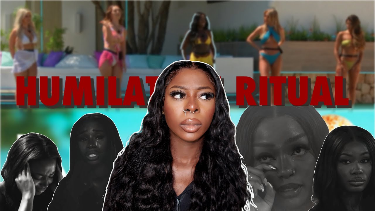 The humiliation ritual of black women on love island UK: A deep dive  