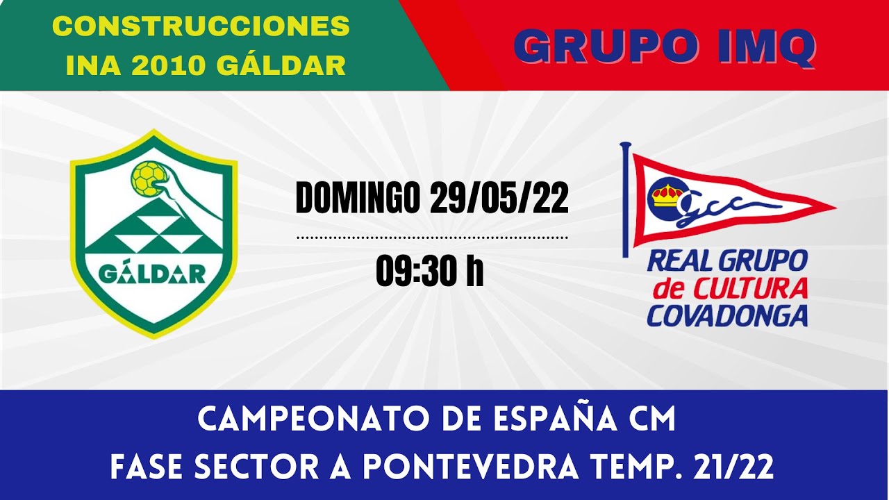 Construcciones Ina 2010 Gáldar vs Grupo Imq Real Grupo de Cultura Covadonga