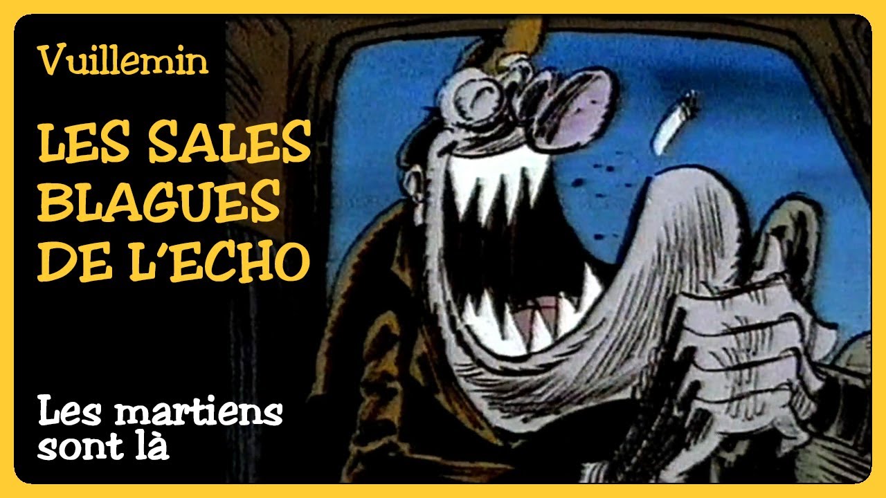 LES SALES BLAGUES DE L'&Eacute;CHO [Les martiens sont l&agrave; - S01 E01] - VHS RIP - 1995