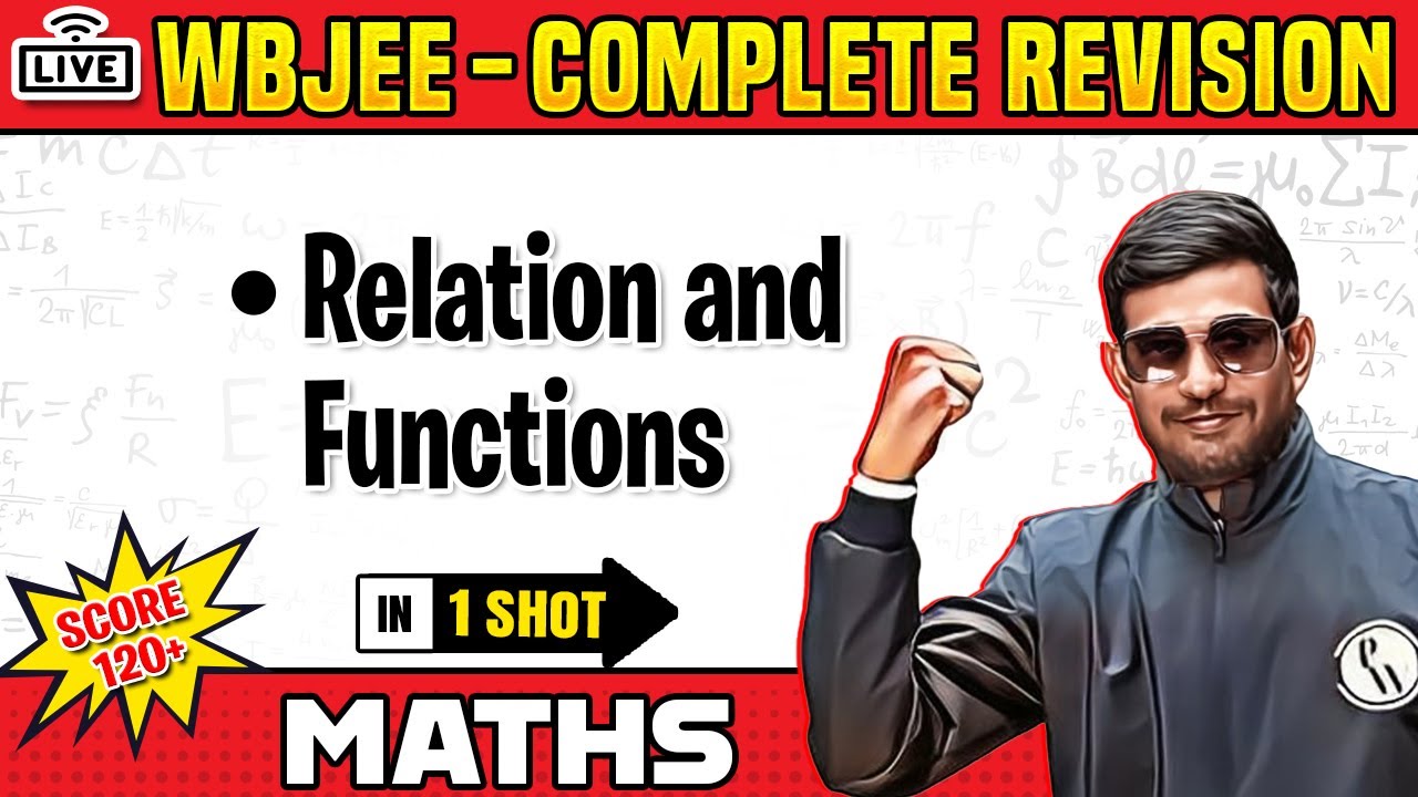 RELATION AND FUNCTIONS In One Shot | Concepts + Expected Questions | WBJEE Revision