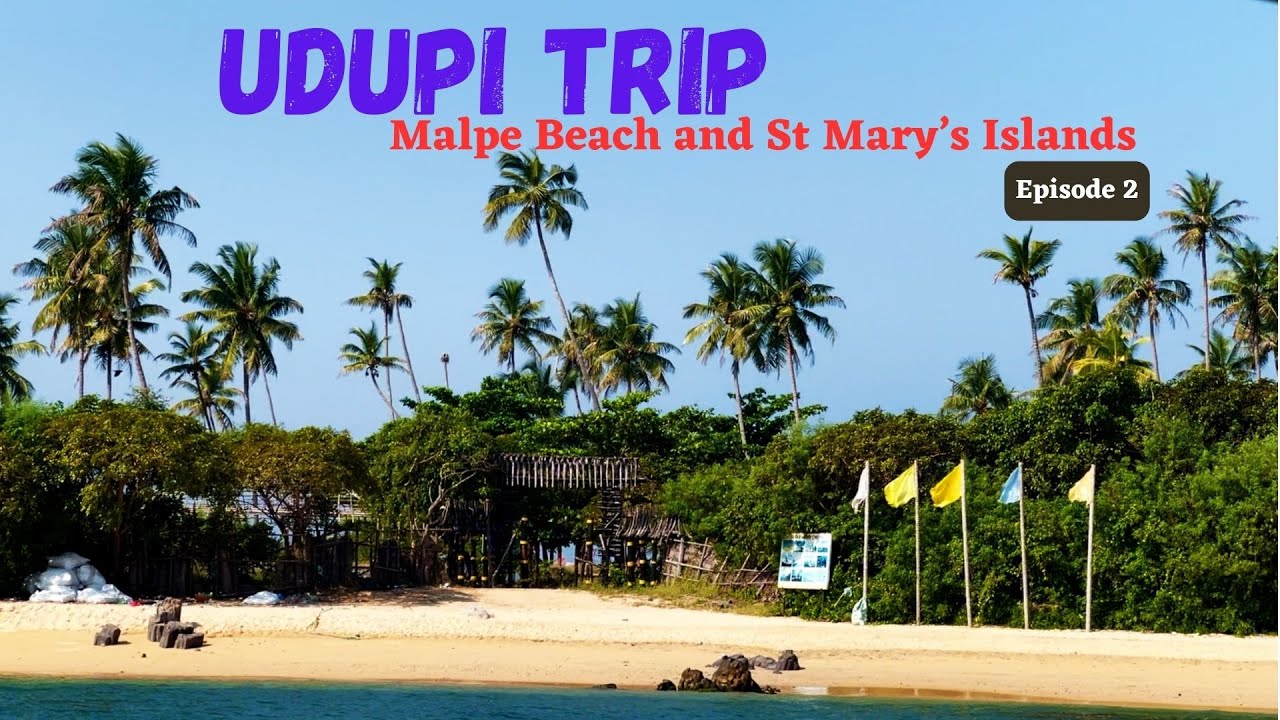 Udupi | Malpe Beach | 88 million yrs old St Mary’s Islands | Vasco da Gama | Udupi name origin