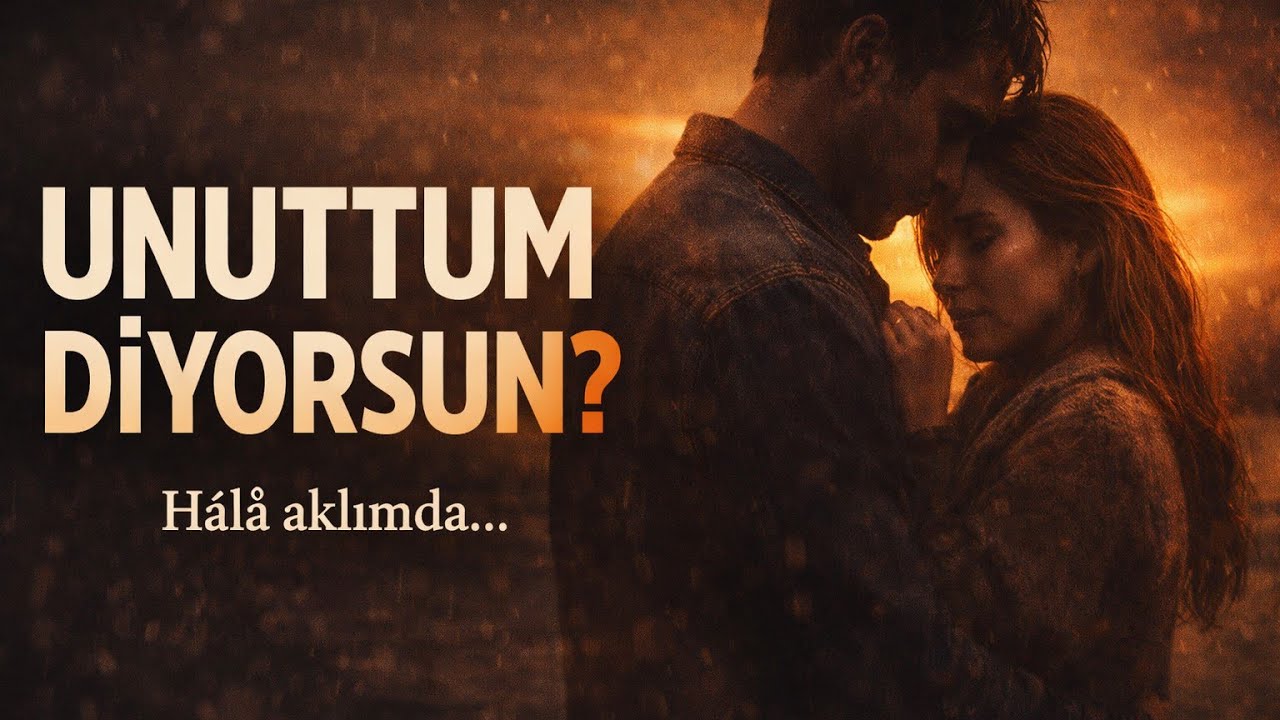Seninle Kalan Hatıralar | Unuttum Diyorsan Dinleme