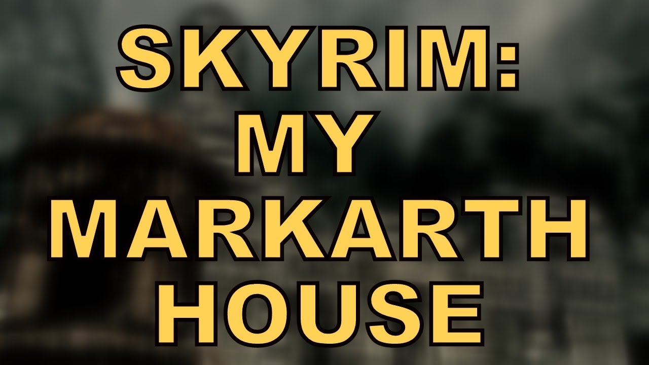 SKYRIM - CRIBS: My Markarth House!