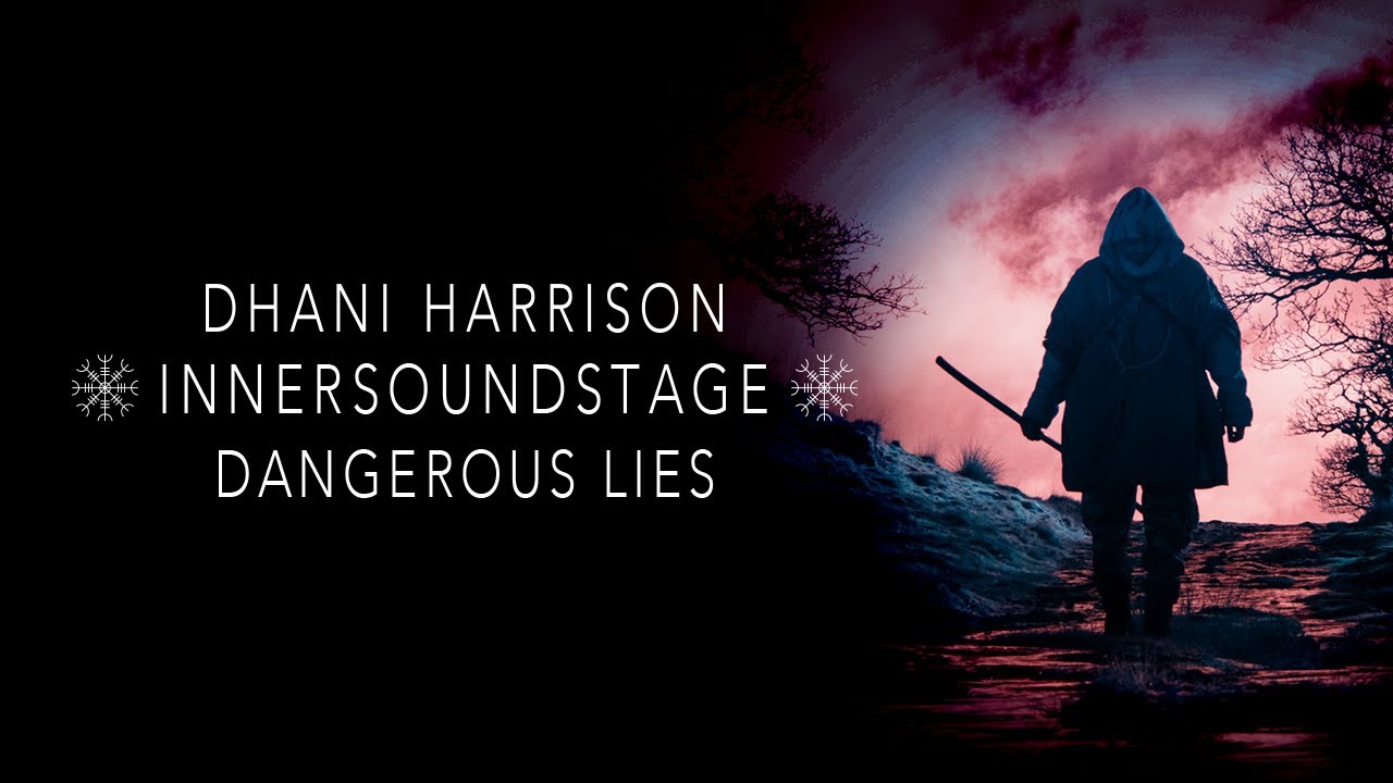 Dhani Harrison - Dangerous Lies (INNERSOUNDSTAGE)