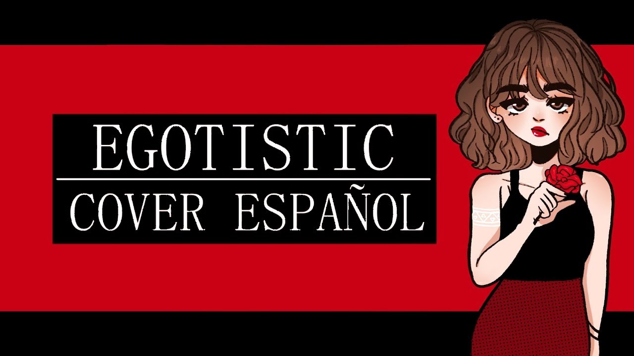 【Marutah】| EGOTISTIC |【Cover Español】| Mamamoo