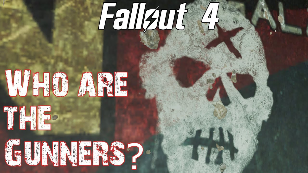 Theories, Legends and Lore: Fallout 4- What are The Gunners?