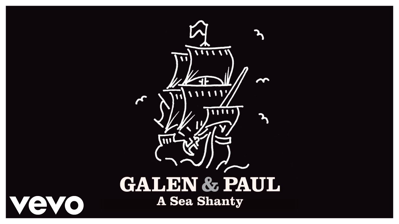 Galen & Paul, Galen Ayers, Paul Simonon - A Sea Shanty (Official Visualiser)