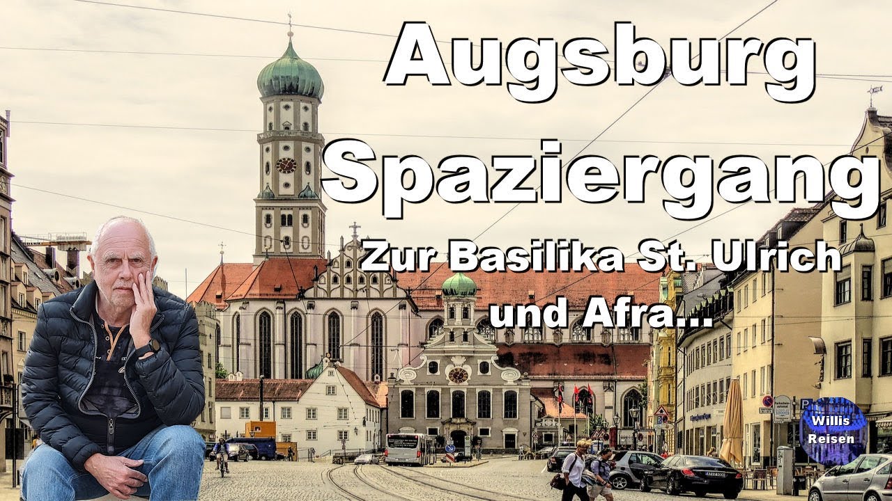 🇩🇪 Augsburg - “Spaziergang  zu St. Ulrich und Afra” Geh mit mir durch Augsburg 🤗