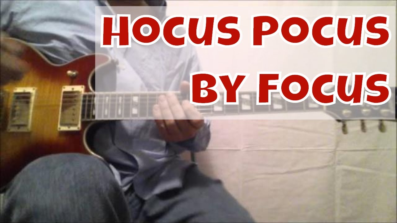 Hocus Pocus by Focus Guitar Lesson with TAB