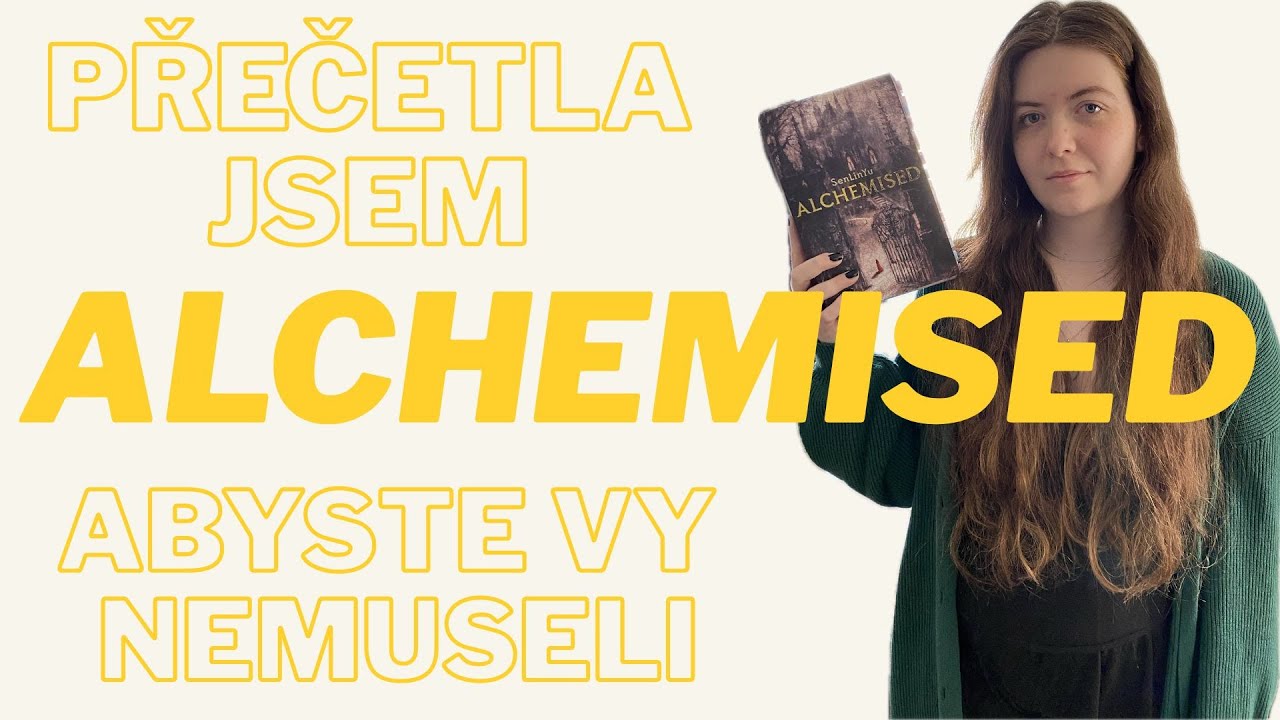 Dočetla jsem Alchemised a musíme si promluvit ☾