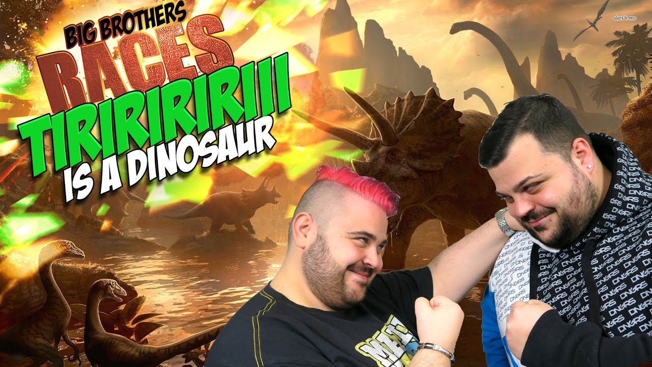 BIG BROTHERS RACERS : Tiririririii is a Dinosaur
