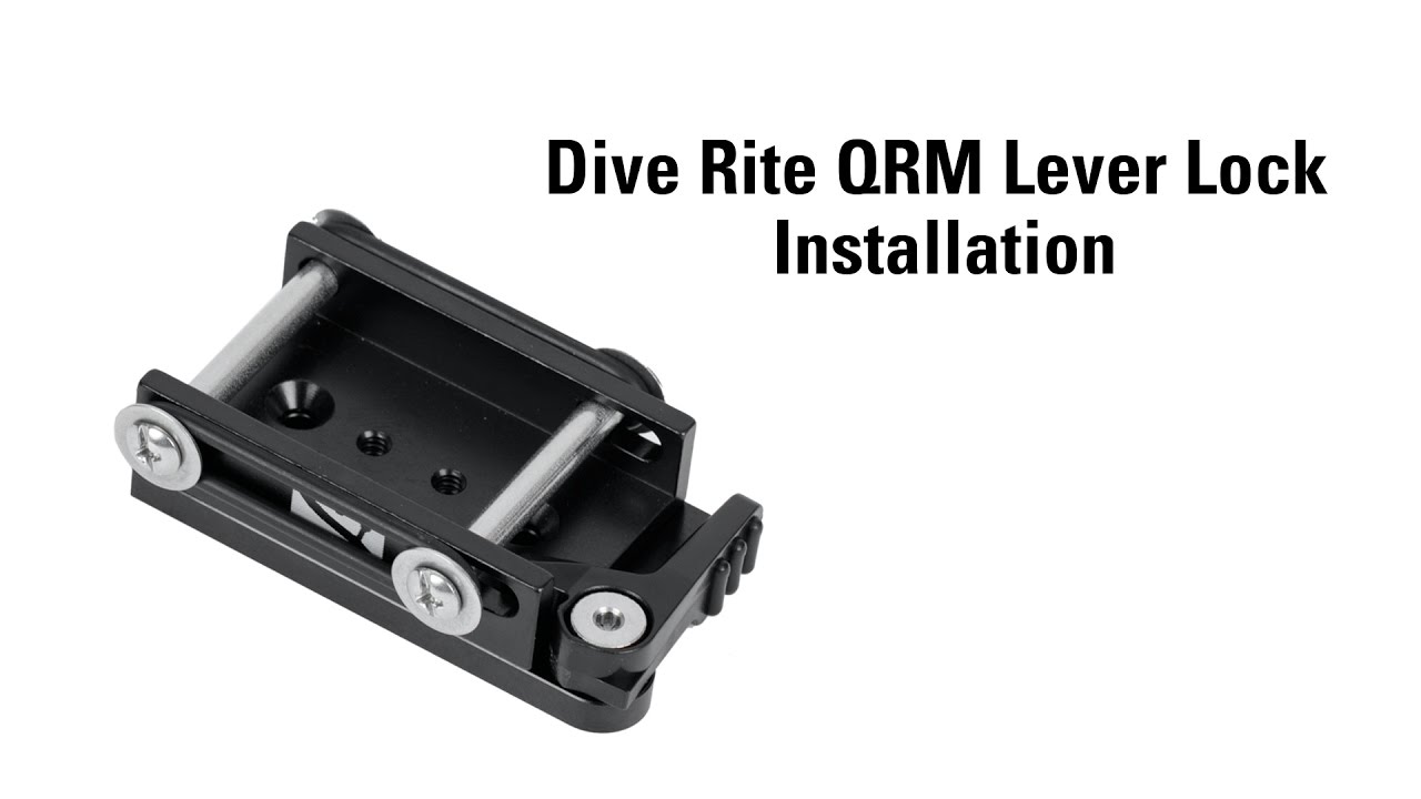 Dive Rite QRM Lever Lock Installation