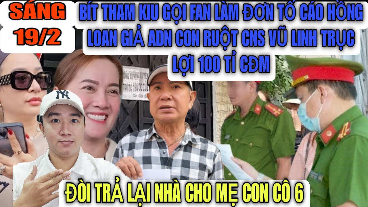 Bít Tham Kiu Gọi Nộp Đơn Tố Cáo Hồng Loan Giả ADN Con Nuôi Vũ Linh Đi Lừa Gạt CĐM Kiếm