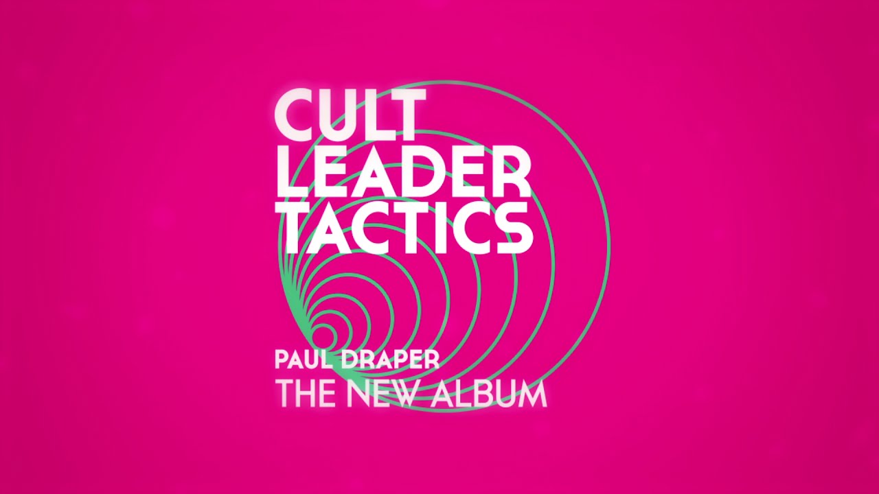 Paul Draper - Cult Leader Tactics (Official Lyric Video)