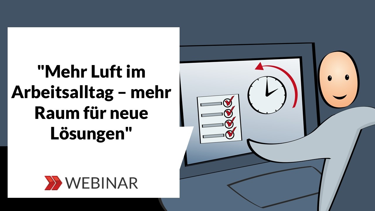 Mehr Luft im Arbeitsalltag – mehr Raum für neue Lösungen