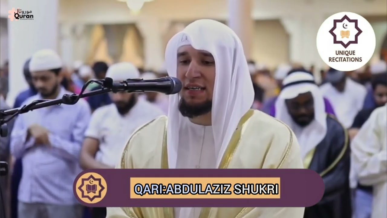 AMAZING RELAXING BEAUTIFUL QUR'AN RECITATION BY QARI ABDULAZIZ SHUKRI ||UNIQUE RECITATIONS 