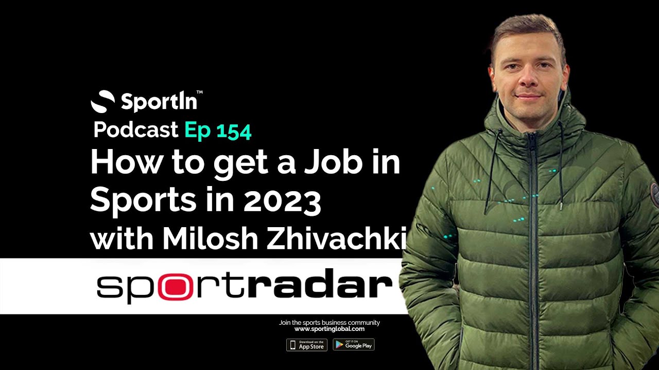 How to get a job in sports in 2023 | Sportradar | SportIn Global Podcast