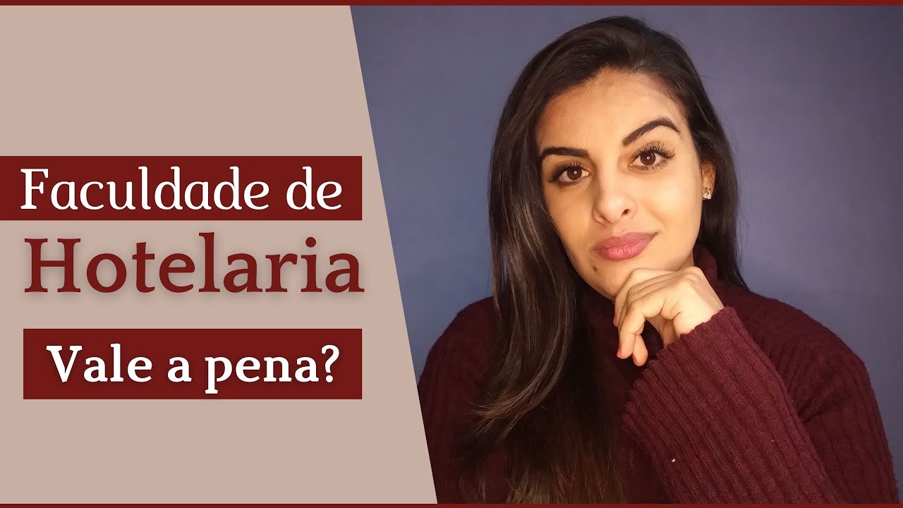 Faculdade de hotelaria, vale a pena?