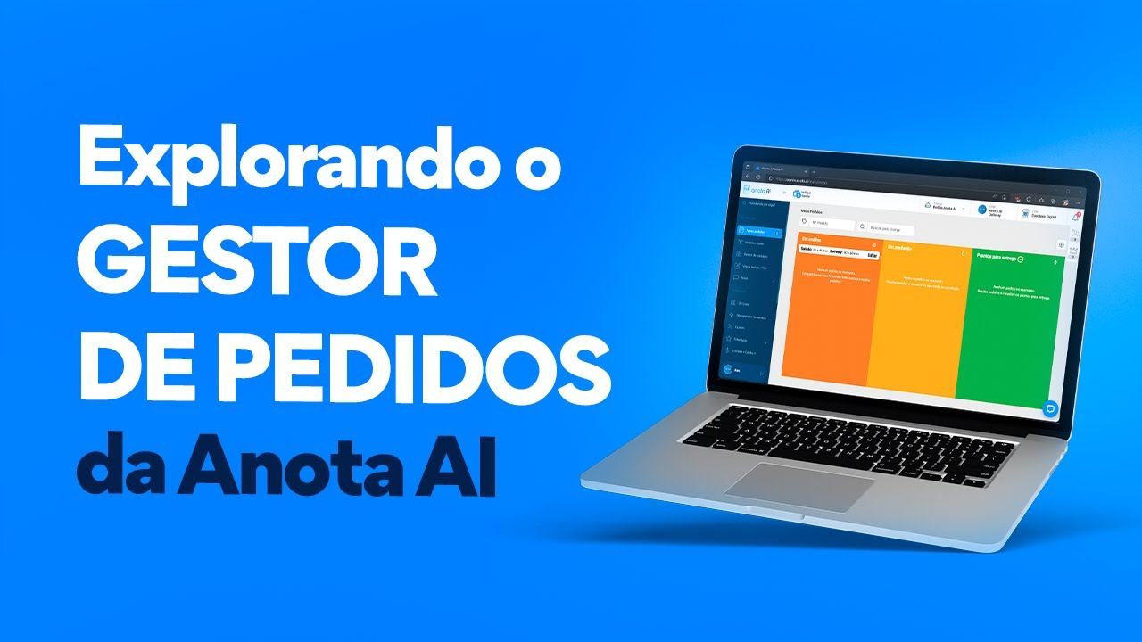 Como o gestor de pedidos da Anota AI facilita a gestão do seu estabelecimento