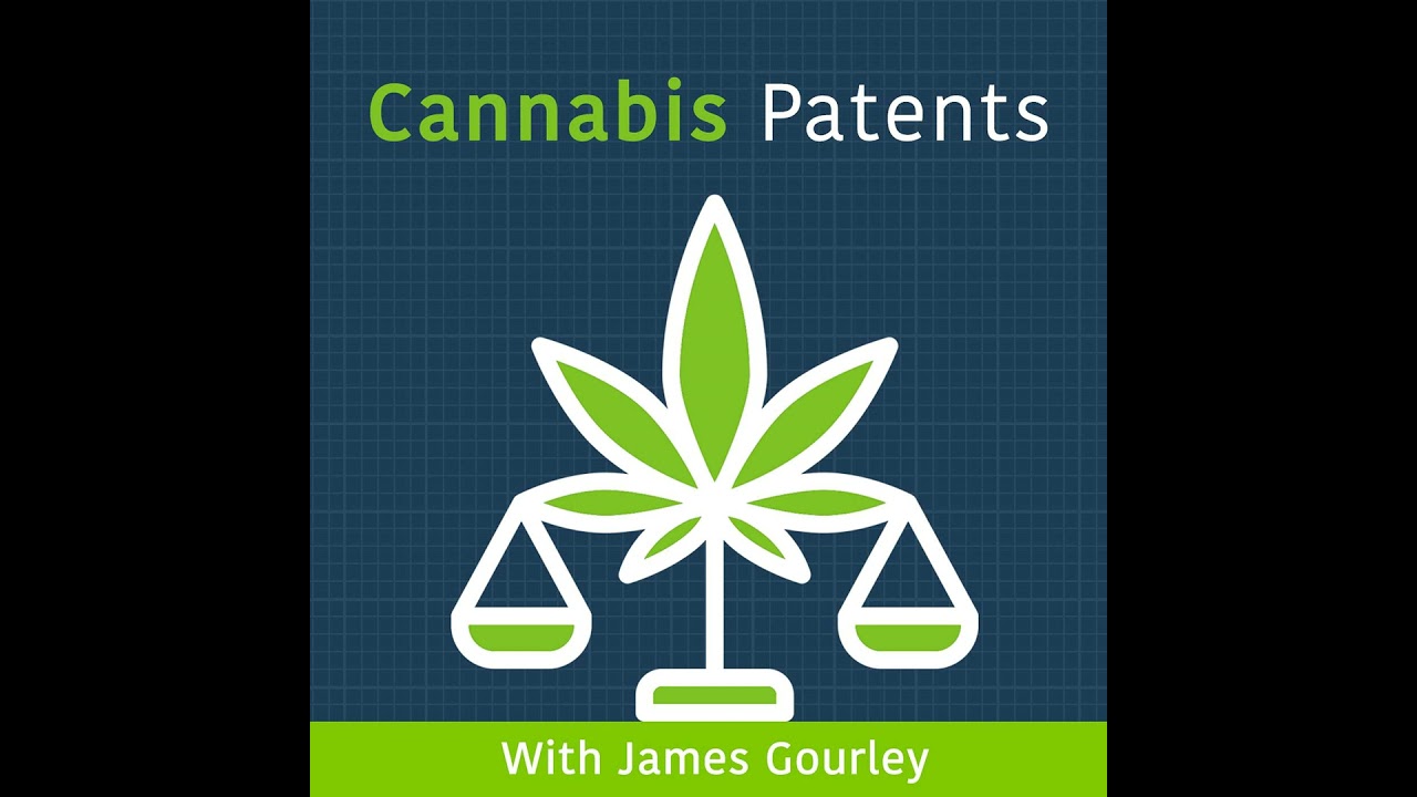 Cannabis Patents: Cutting Through the Haze of the IP Landscape