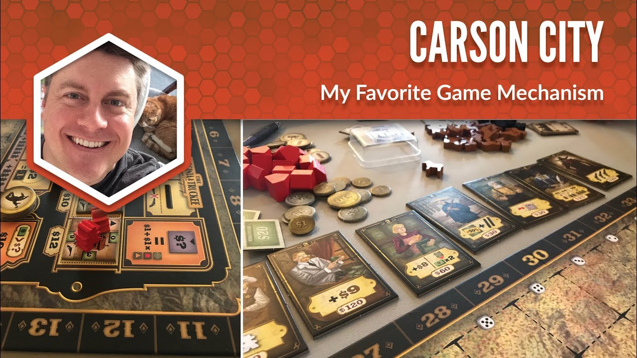 Carson City: My Favorite Game Mechanism