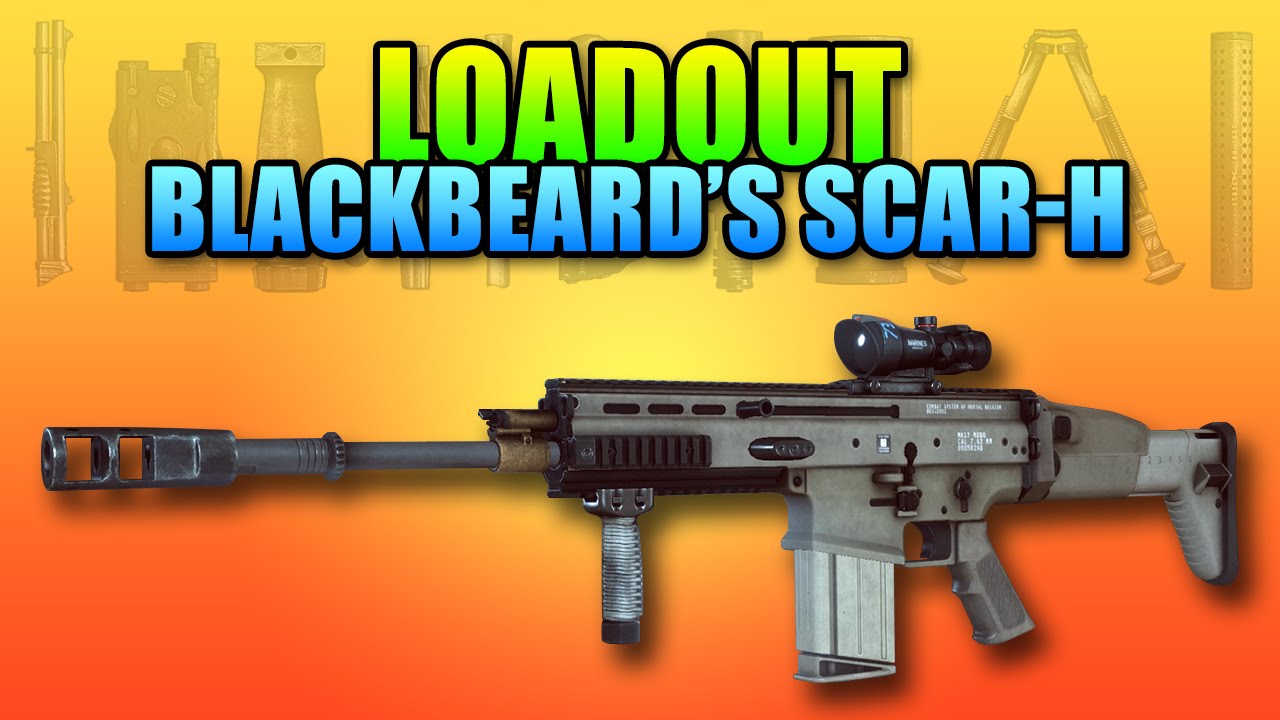 Loadout Blackbeard's Scar-H R6S Style | Battlefield 4 Gameplay