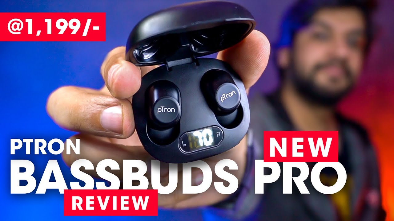 New pTron Bassbuds Pro Earbuds Review ⚡️ Best Budget True Wireless Earphones for Rs 1199/- (Hindi)