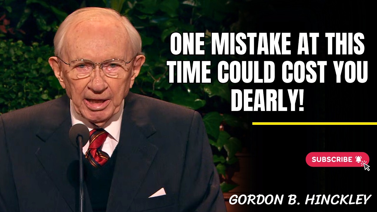 Gordon B. Hinckley | February Prophecy: One Mistake at This Time Could Cost You Dearly!